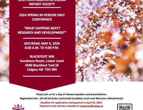 SOUTHERN ALBERTA MYELOMA PATIENT SOCIETY 2024 SPRING IN-PERSON ONLY CONFERENCE